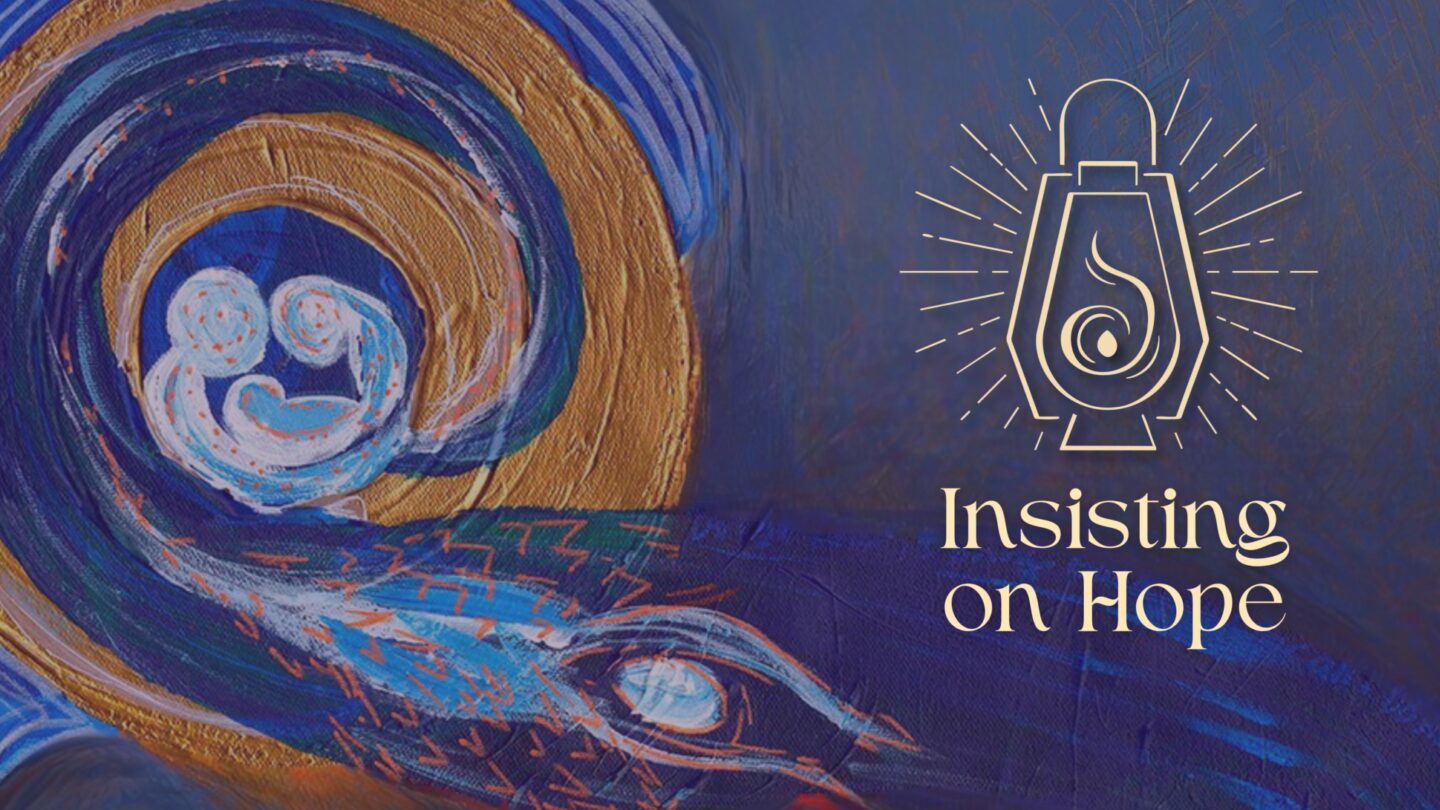 Advent 2025 Insisting on Hope 5